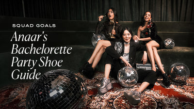 Squad Goals: Anaar's Bachelorette Party Shoe Guide