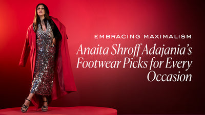 Embracing Maximalism: Anaita Shroff Adajania’s Footwear Picks for Every Occasion