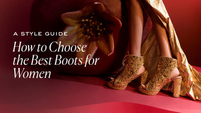 How to Choose the Best Boots for Women: A Style Guide