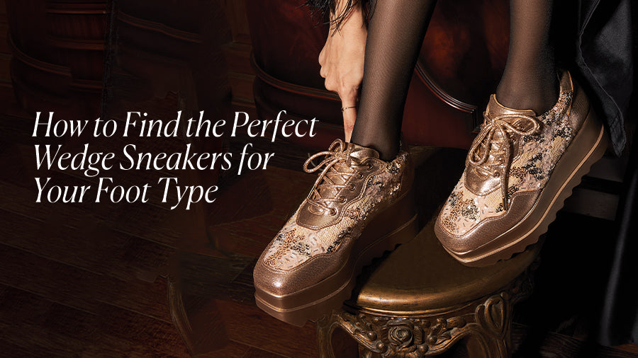 How to Find the Perfect Wedge Sneakers for Your Foot Type