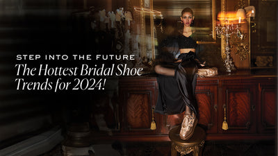 Step into the Future: The Hottest Bridal Shoe Trends for 2024!