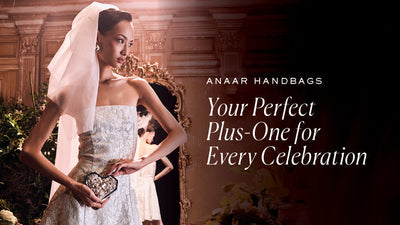 Anaar Handbags: Your Perfect Plus-one For Every Celebration